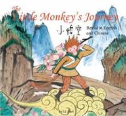 Li Jian - The Little Monkey´s Journey: Retold in English and Chinese - 9781602209817 - V9781602209817