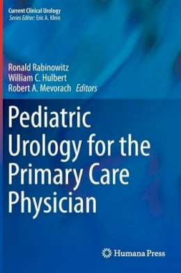 Ronald Rabinowitz - Pediatric Urology for the Primary Care Physician - 9781603272421 - V9781603272421