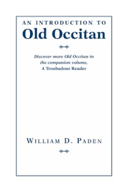 William D. Paden - Introduction to Old Occitan - 9781603290548 - V9781603290548