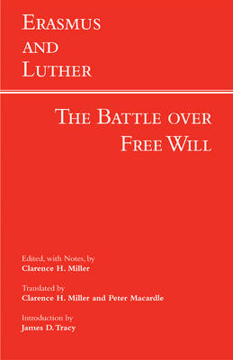 Erasmus & Luther - Erasmus and Luther: The Battle over Free Will: The Battle Over Free Will - 9781603845472 - V9781603845472