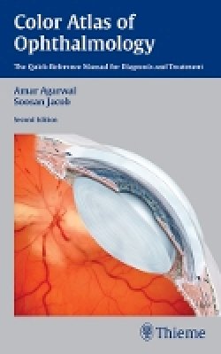Amar Agarwal - Color Atlas of Ophthalmology: The Quick-Reference Manual for Diagnosis and Treatment - 9781604062113 - V9781604062113