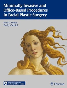 . Ed(S): Fedok, Fred; Carniol, Paul J. - Minimally Invasive and Office-Based Procedures in Facial Plastic Surgery: Minimally Invasive and Office-Based Procedures - 9781604065671 - V9781604065671