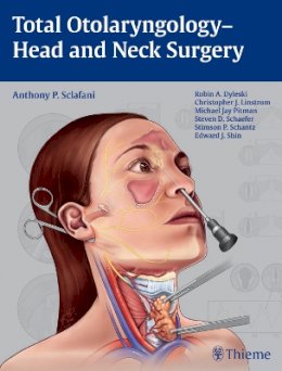 A P Sclafani - Total Otolaryngology-Head and Neck Surgery - 9781604066456 - V9781604066456