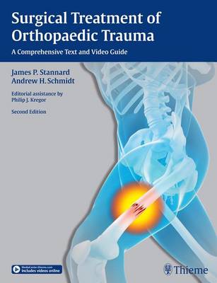 J P Stannard - Surgical Treatment of Orthopaedic Trauma: A Comprehensive Text and Video Guide - 9781604067620 - V9781604067620