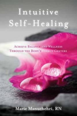 Marie Manuchehri - Intuitive Self-Healing - 9781604076271 - V9781604076271