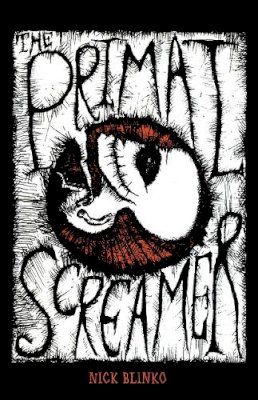 Nick Blinko - The Primal Screamer - 9781604863314 - V9781604863314