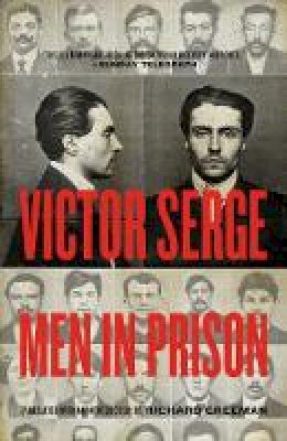 Victor Serge - Men In Prison - 9781604867367 - V9781604867367