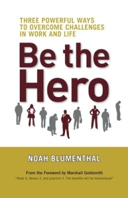 Noah Blumenthal - Be the Hero - 9781605090009 - V9781605090009