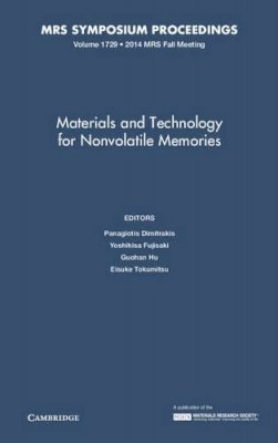 Edited By Panagiotis - Materials and Technology for Nonvolatile Memories: Volume 1729 - 9781605117065 - V9781605117065