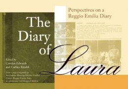 Unknown - The Diary of Laura: Perspectives on a Reggio Emilia Diary - 9781605541525 - V9781605541525