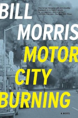 Bill Morris - Motor City Burning - 9781605985732 - V9781605985732