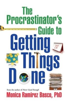 Monica Ramirez Basco - The Procrastinator´s Guide to Getting Things Done - 9781606232934 - V9781606232934