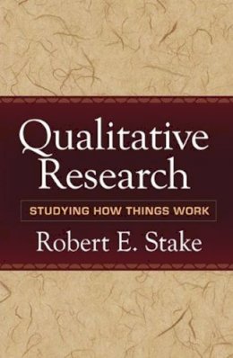 Robert E. Stake - Qualitative Research: Studying How Things Work - 9781606235461 - V9781606235461