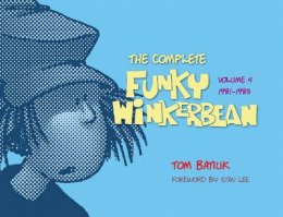 Tom Batiuk - The Complete Funky Winkerbean - 9781606352298 - V9781606352298