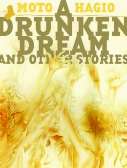 Moto Hagio - Drunken Dream and Other Stories - 9781606993774 - V9781606993774