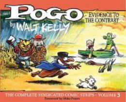 Walt Kelly - Pogo Vol. 3: Evidence to the Contrary - 9781606996942 - V9781606996942