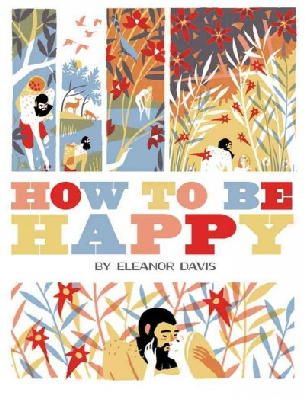 Eleanor Davis - How To Be Happy - 9781606997406 - V9781606997406