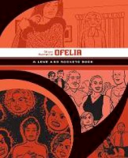 Jaime Hernandez - Ofelia: A Love & Rockets Book - 9781606998069 - V9781606998069