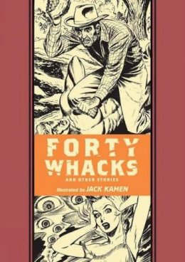 Al Feldstein - Forty Whacks & Other Stories - 9781606998625 - V9781606998625