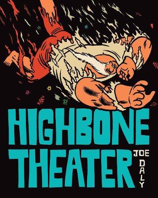 Joe Daly - Highbone Theater - 9781606999226 - V9781606999226