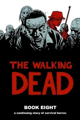 Robert Kirkman - The Walking Dead - 9781607065937 - V9781607065937