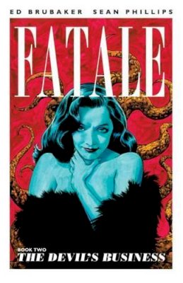 Ed Brubaker - Fatale Volume 2 - 9781607066187 - V9781607066187