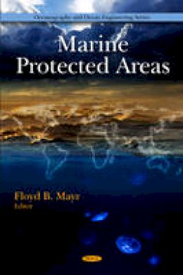 Floyd B. Mayr (Ed.) - Marine Protected Areas - 9781607415497 - V9781607415497