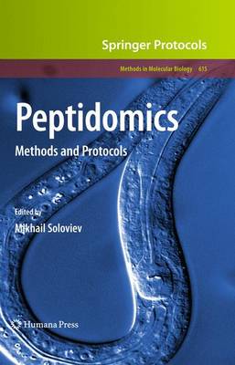 Mikhail Soloviev (Ed.) - 615: Peptidomics: Methods and Protocols (Methods in Molecular Biology) - 9781607615347 - V9781607615347