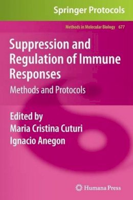 Maria Cristina Cuturi (Ed.) - Suppression and Regulation of Immune Responses: Methods and Protocols (Methods in Molecular Biology) - 9781607618683 - V9781607618683