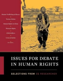 Cq Researcher - Issues for Debate in Human Rights: Selections from CQ Researcher - 9781608714124 - V9781608714124