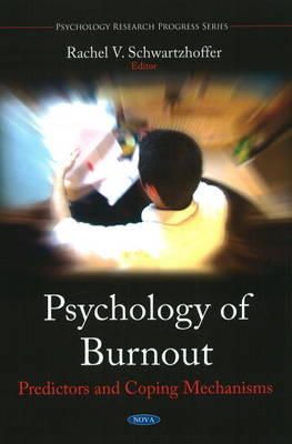 Rachel V. Schwartzhoffer - Psychology of Burnout - 9781608760107 - V9781608760107