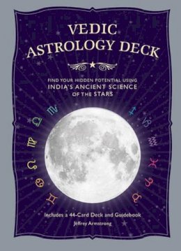 Jeffrey Armstrong - Vedic Astrology Deck: Find Your Hidden Potential Using India?s Ancient Science of the Stars - 9781608871278 - V9781608871278