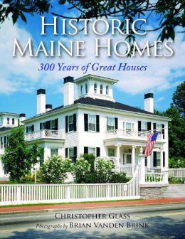 Christopher Glass - Historic Maine Homes - 9781608932887 - V9781608932887