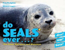 Fran Hodgkins - Do Seals Ever . . . ? - 9781608934676 - V9781608934676