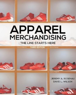 Jeremy A.  Rosenau - Apparel Merchandising: The Line Starts Here - 9781609015398 - V9781609015398