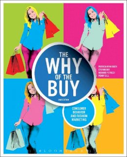 Patricia  Mink Rath - The Why of the Buy: Consumer Behavior and Fashion Marketing - 9781609018986 - V9781609018986