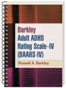 Russell A. Barkley - Barkley Adult ADHD Rating Scale--IV (BAARS-IV) - 9781609182038 - V9781609182038