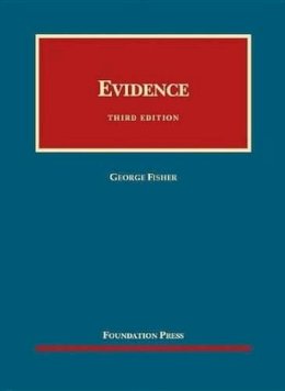 George Fisher - Evidence (University Casebook Series) - 9781609300609 - V9781609300609