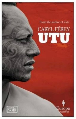 Caryl Ferey - Utu - 9781609450557 - V9781609450557