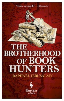 Raphael Jerusalmy - The Brotherhood of Book Hunters - 9781609452308 - V9781609452308