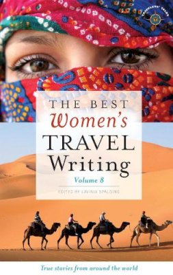 Lavinia Spalding - Best Women's Travel Writing - 9781609520595 - V9781609520595