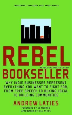 Andrew Laities - Rebel Bookseller (Revised and Updated) - 9781609801397 - V9781609801397