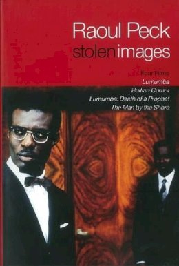 Raoul Peck - Stolen Images - 9781609803933 - V9781609803933