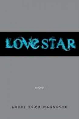 Andri Magnason - Lovestar - 9781609804268 - V9781609804268