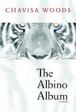 Chavisa Woods - The Albino Album: A Novel - 9781609804763 - V9781609804763