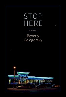 Beverly Gologorsky - Stop Here - 9781609805043 - V9781609805043