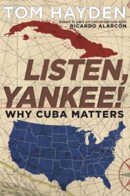 Tom Hayden - Listen, Yankee! - 9781609805968 - V9781609805968