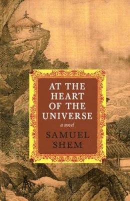 Shem, Samuel, M.D. - At the Heart of the Universe - 9781609806415 - V9781609806415