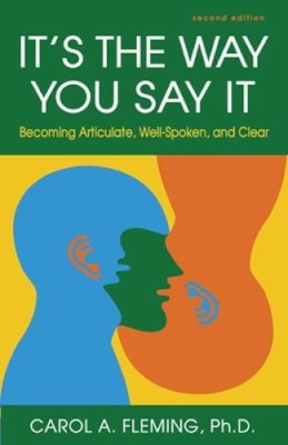 Carol A. Fleming - It's the Way You Say It - 9781609947439 - V9781609947439