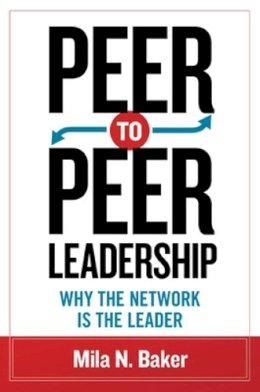 Mila Baker - Peer-to-Peer Leadership - 9781609947477 - V9781609947477